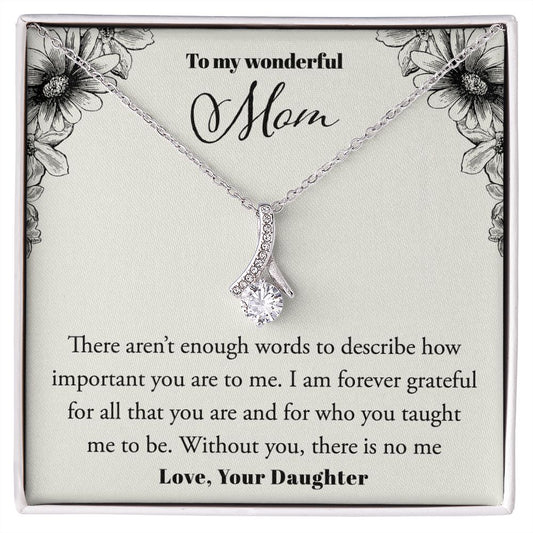 To My Wonderful Mom, Love Your Daughter- Alluring Beauty Necklace