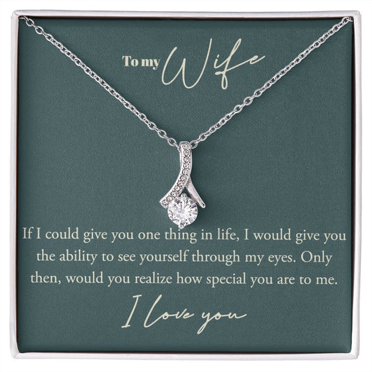 To My Wife, I Love You- Alluring Beauty Necklace