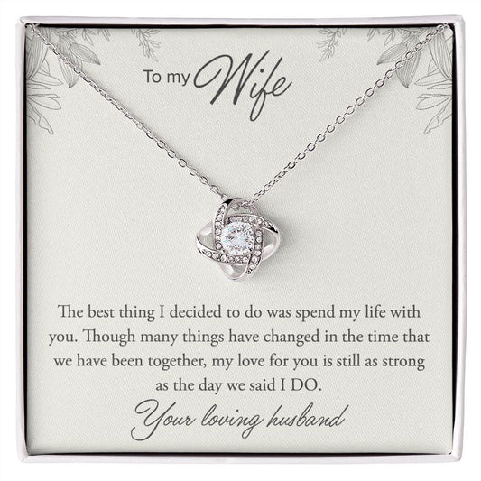 To My Wife, Your Loving Husband- Love Knot Necklace