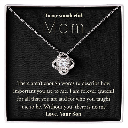 To My Wonderful Mom, Love Your Son- Love Knot Necklace