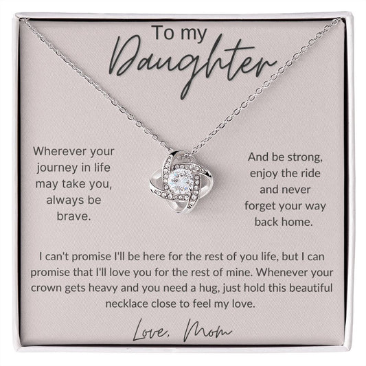 To My Daughter, Love Mom- Love Knot Necklace
