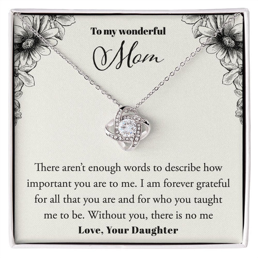 To My Wonderful Mom, Love Your Daugther- Love Knot Necklace