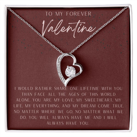 To My Forever Valentine- Forever Love Necklace
