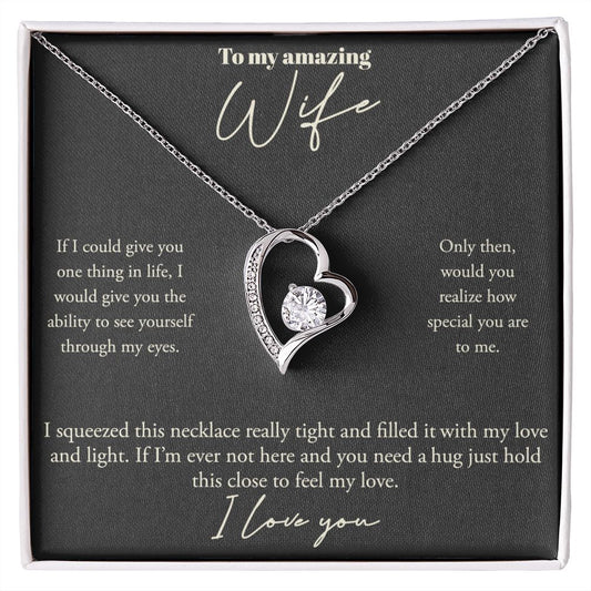 To My Amazing Wife, I Love You- Forever Love Necklace